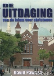 Pawson, Dacid - De uitdaging van de islam voor christenen