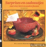 Mommersteeg, Willemien - Surprises en cadeautjes: voor sint, kerst en andere feesten
