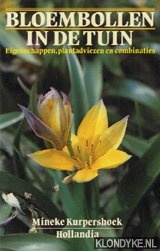 Kurpershoek, Mineke - Bloembollen in de tuin: eigenschappen, plantadviezen en combinaties
