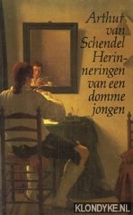 Schendel, Arthur van - Herinneringen van een domme jongen