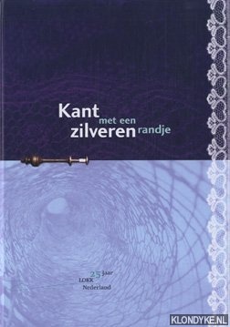 Bartels, Agaath & Yvonne Krijgsman & Marit van Vliet - Kant met een zilveren randje
