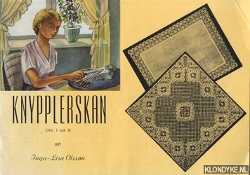 Olsson, Inga-Lisa - Knypplerskan del I och II / Knypplerskan del III