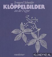 Schneider, Irmgard - Klppelbilder aus der Natur