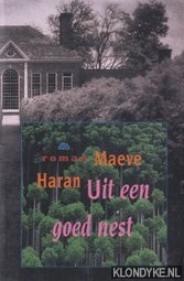 Haran, Maeve - Uit een goed nest