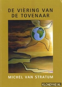 Stratum, Michel van - De viering van de tovenaar