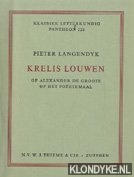 Langendyk, Pieter / Langendijk, Pieter - Krelis Louwen of Alexander de Groote op het poetemaal