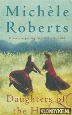 Roberts, Michele - Daughters of the House.