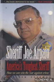 Arpaio, Joe - America's Toughest Sheriff: How We Can Win the War Against Crime