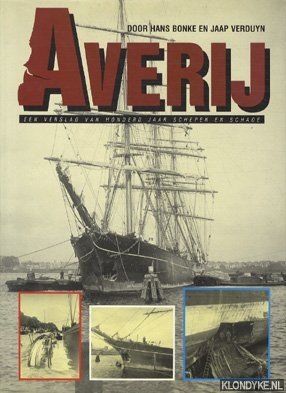 Bonke, Hans - Averij: een verslag van honderd jaar schepen en schade