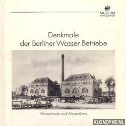 Kley, G. - Denkmale der berliner Wasser Betriebe