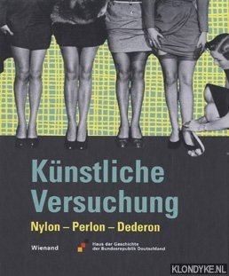 Schfer, Hermann - Knstliche Versuchung: Nylon, Perlon, Dederon