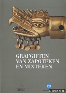 Sols, Felipe - Grafgiften van Zapoteken en Mixteken