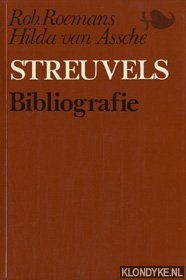 Roemans, Robert & Assche, Hilda van - Streuvels Bibliografie. Bibliografie van Stijn Streuvels: werk in boekvorm