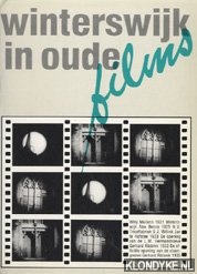Diverse auteurs - Winterswijk in oude films