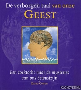 Cohen, David - De verborgen taal van onze geest: een zoektocht naar de mysteries van ons bewustzijn