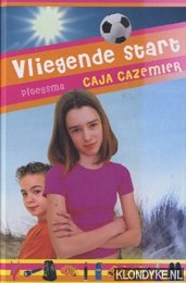 Cazemier, Caja - Vliegende start