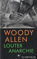 Allen, Woody - Louter anarchie