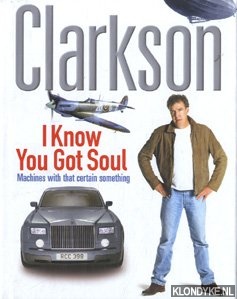 Clarkson, Jeremy - I Know You Got Soul