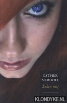 Verhoef, Esther - Erken mij