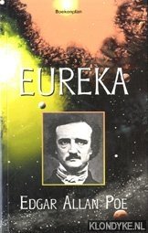 Eureka: een prozagedicht - Poe, Edgar Allan