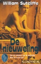 Sutcliffe, William - De nieuweling