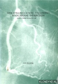 Cock, C.C. de - Risk-stratification following myocardial infarction. Long-term follow-up