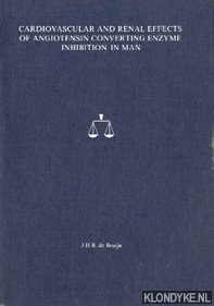 Bruijn, J.H.B. de - Cardiovascular and renal effects of angiotensin converting enzyme inhibition in man