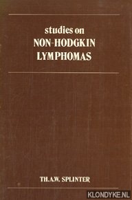Splinter, Th.A.W. - Studies on Non-Hodgkin Lymphomas