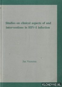 Veenstra, Jan - Studies on clinical aspects of and interventions in HIV-1 infection