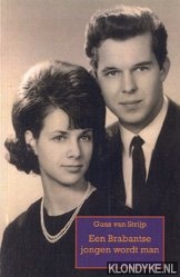Strijp, Guus van - Een Brabantse jongen wordt man