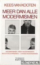 Kooten, Kees van - Meer dan alle modermismen