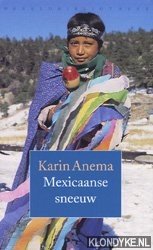 Anema, Karin - Mexicaanse sneeuw