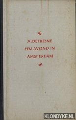 Defresne, A. - Een avond in Amsterdam