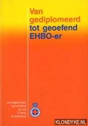 Leene, C.J. - Van gediplomeerd tot geoefend EHBO-er: vervolgleerstof, aansluitend op het Oranje Kruisboekje