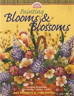 Diephouse, Judy & Lynne Deptula - Painting blooms & blossoms