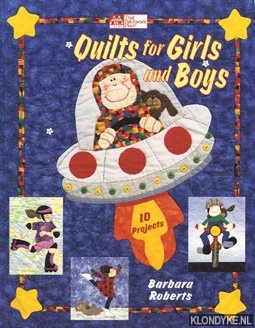 Roberts, Barbara Ann - Quilts for Girls and Boys