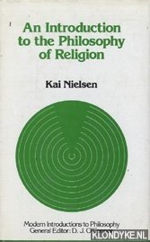 Nielsen, Kai - Introduction to the Philosophy of Religion