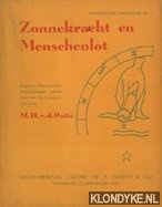 Putte, M.H. van de - Zonnekracht en Menschenlot