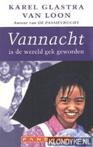 Glastra van Loon, Karel - Vannacht is de wereld gek geworden