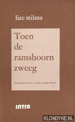 Stilma, Lize - Toen de ramshoorn zweeg: gesprekken met Joodse landgenoten