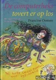 Oomen, Francine - De computerheks tovert er op los