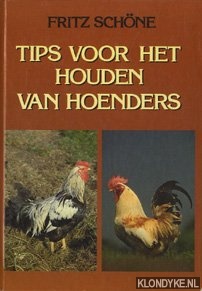 Schne, Fritz - Tips voor het houden van hoenders