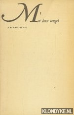 Roland Holst, A. - Met losse teugel