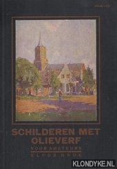Valkema Blouw, J.P. - Schilderen met olieverf. Een handleiding voor amateurs en die het willen worden