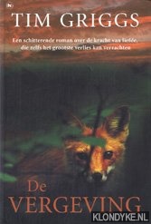 Griggs, Tim - De vergeving