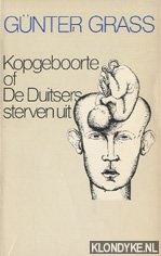 Grass, Gnther - Kopgeboorte of De Duitsers sterven uit
