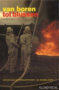 Drok, Arrin - Van boren tot blussen