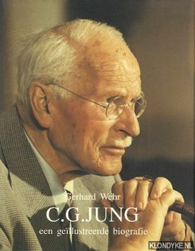C. G. Jung: een geïllustreerde biografie - Wehr, Gerhard