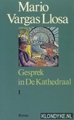 Vargas Llosa, Mario - Gesprek in de kathedraal