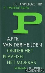 Heijden, A.F.Th. van der - Onder het plaveisel het moeras